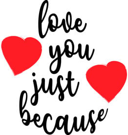 JUST BECAUSE
